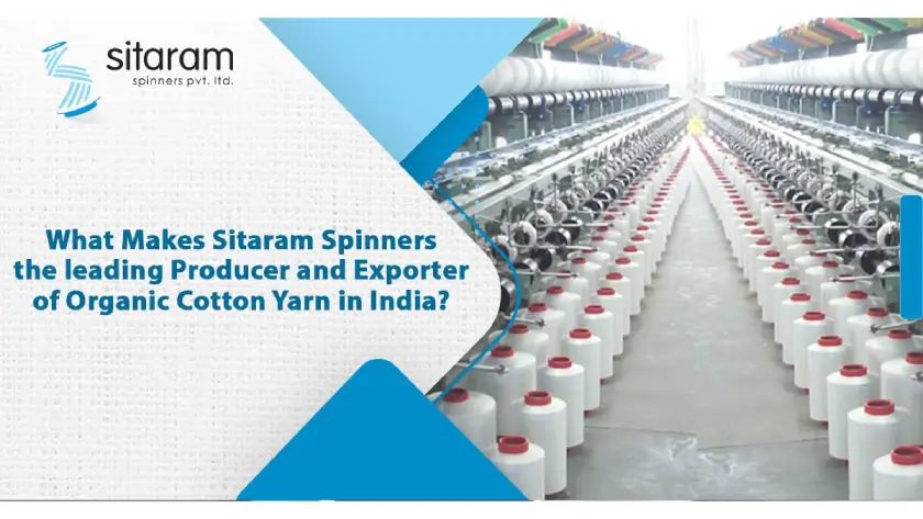 Organic Cotton Yarn India spinning process by Sitaram Spinners